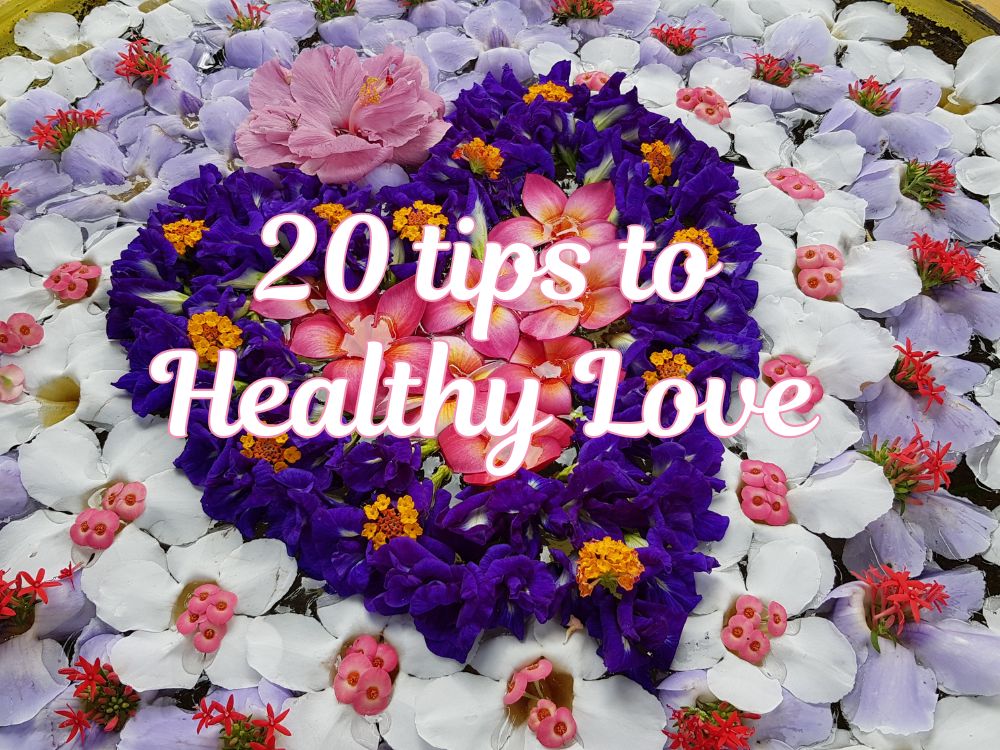 20 tips to healthy love